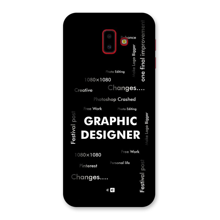 Graphic Designer Struggles Back Case for Galaxy J6 Plus