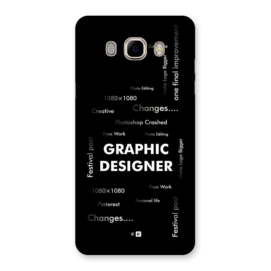 Graphic Designer Struggles Back Case for Galaxy J7 2016