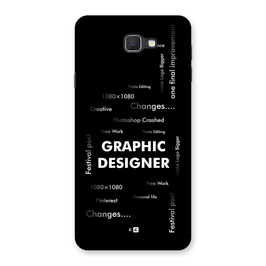 Graphic Designer Struggles Back Case for Galaxy J7 Prime