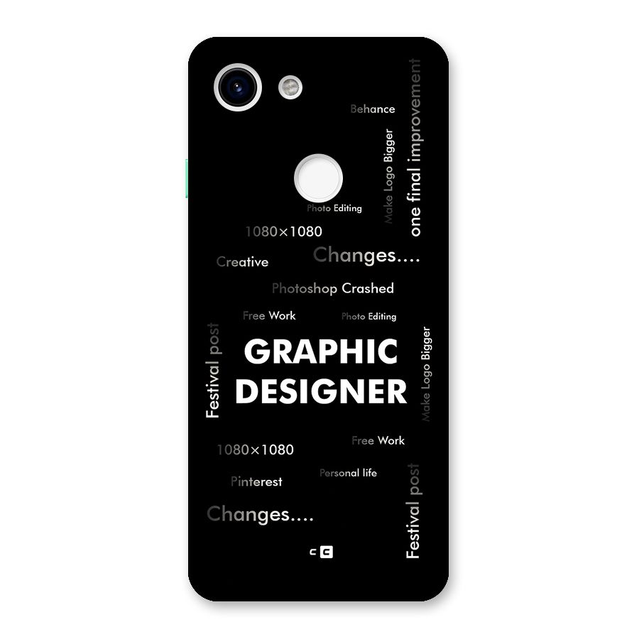 Graphic Designer Struggles Back Case for Google Pixel 3