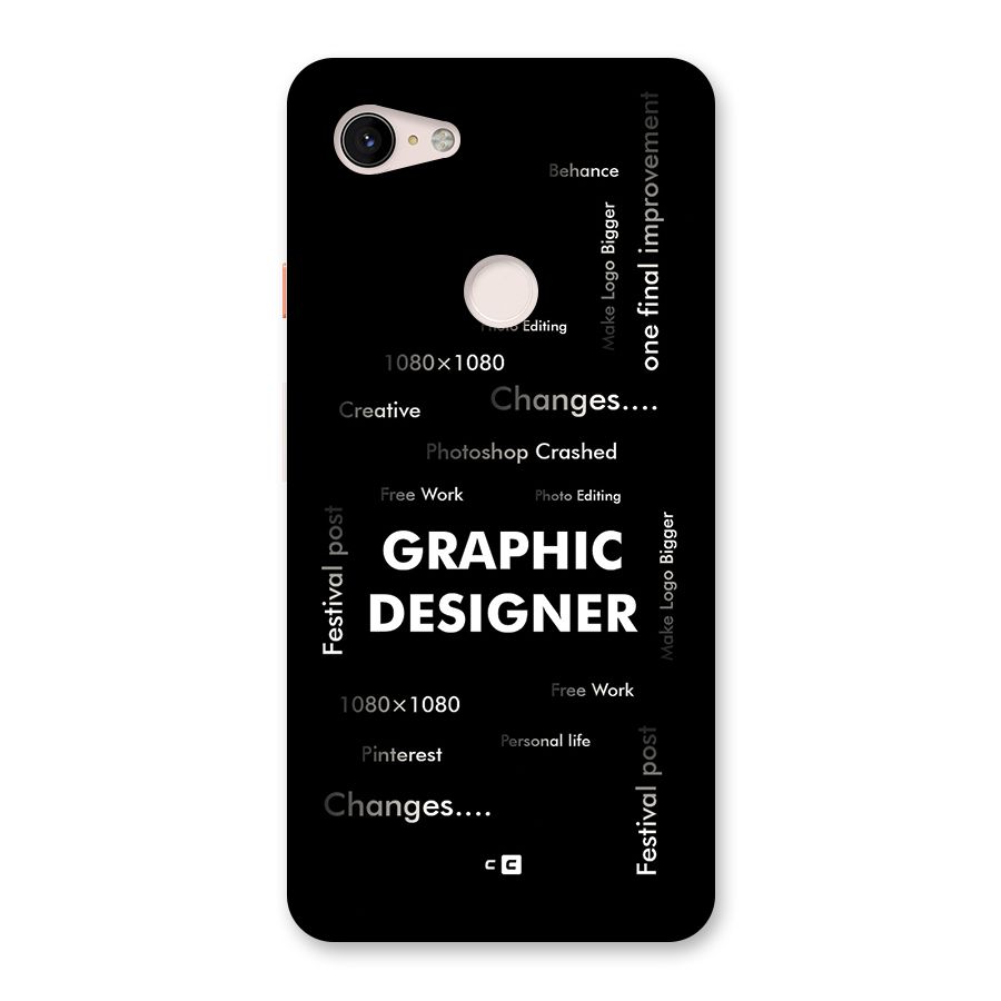 Graphic Designer Struggles Back Case for Google Pixel 3 XL