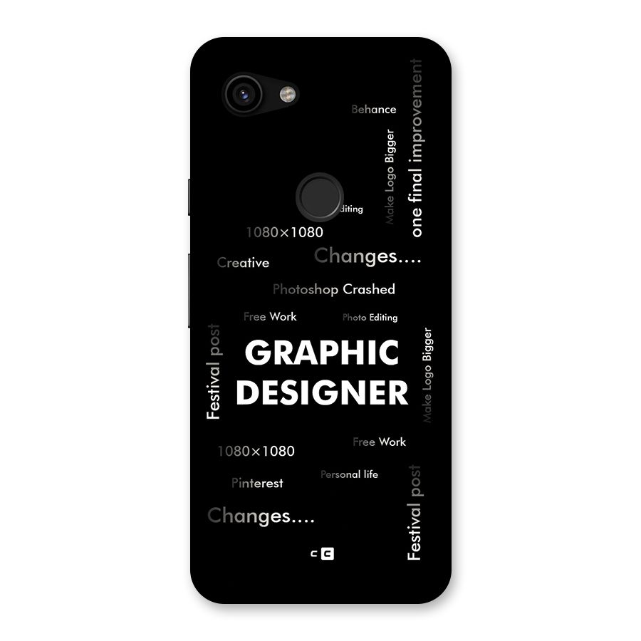 Graphic Designer Struggles Back Case for Google Pixel 3a