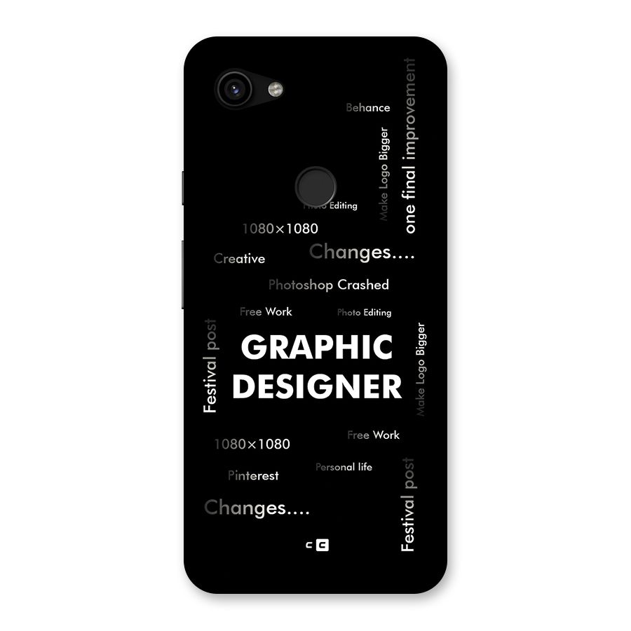 Graphic Designer Struggles Back Case for Google Pixel 3a XL