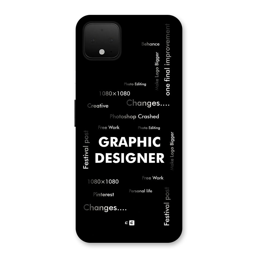 Graphic Designer Struggles Back Case for Google Pixel 4 XL