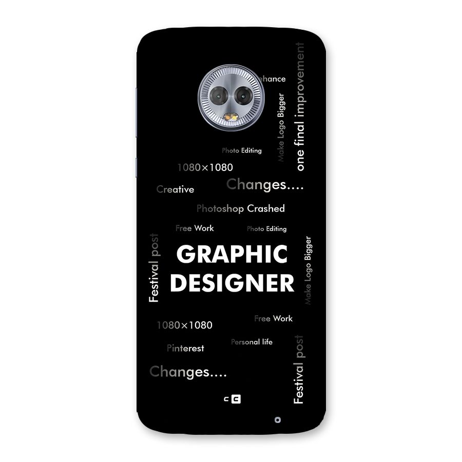 Graphic Designer Struggles Back Case for Moto G6 Plus