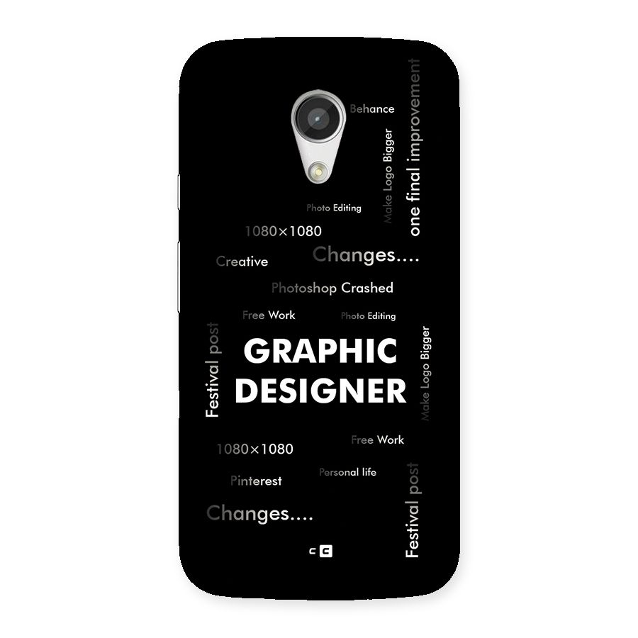 Graphic Designer Struggles Back Case for Moto G 2nd Gen
