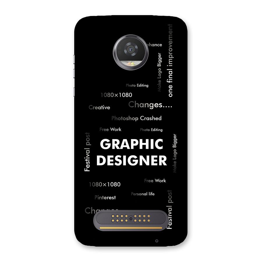 Graphic Designer Struggles Back Case for Moto Z2 Play