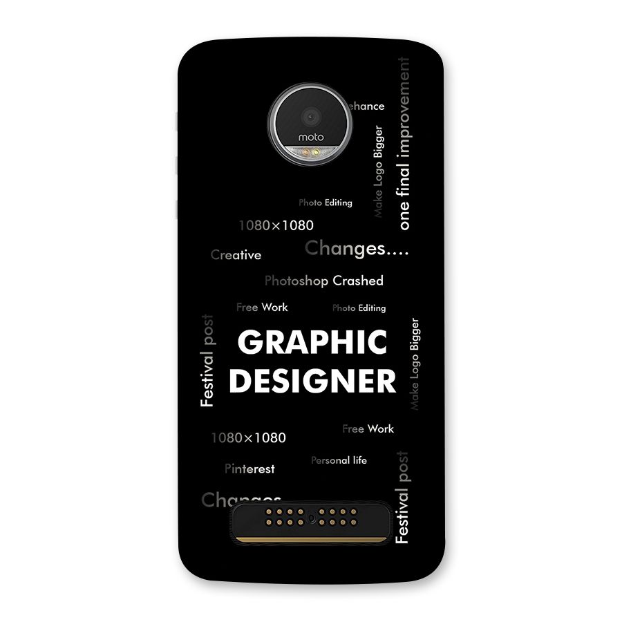 Graphic Designer Struggles Back Case for Moto Z Play