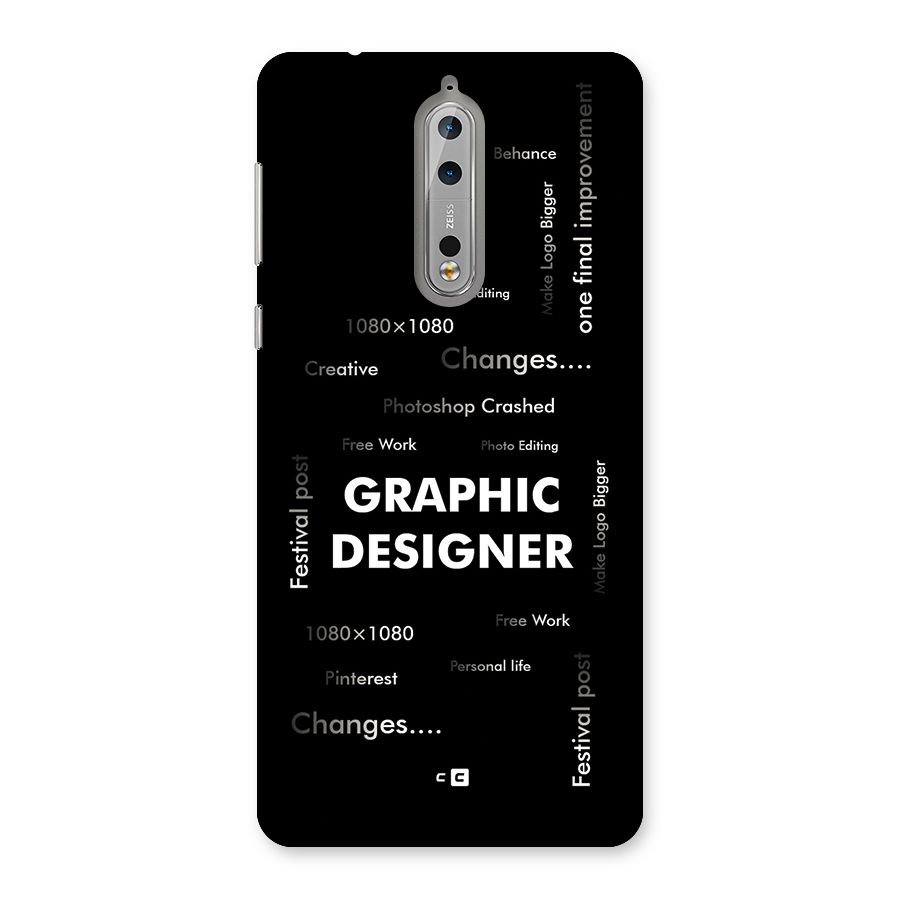 Graphic Designer Struggles Back Case for Nokia 8