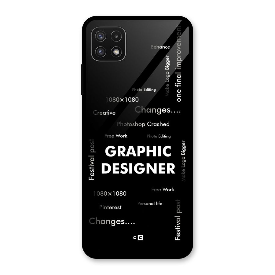 Graphic Designer Struggles Glass Back Case for Galaxy A22 5G