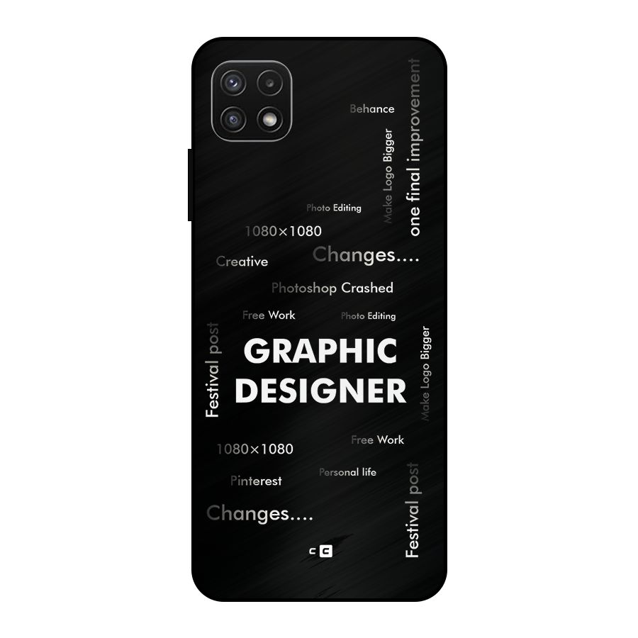 Graphic Designer Struggles Metal Back Case for Galaxy A22 5G