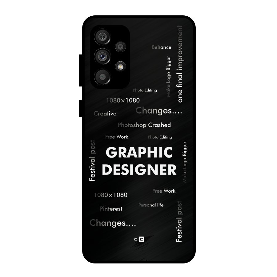 Graphic Designer Struggles Metal Back Case for Galaxy A73 5G