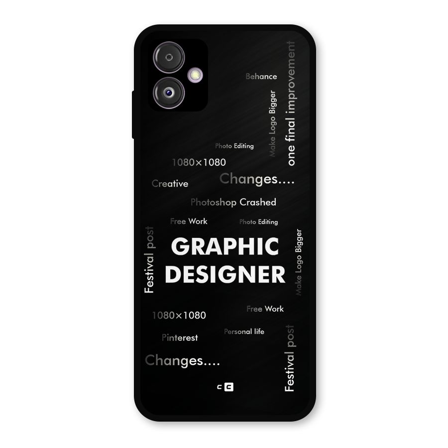 Graphic Designer Struggles Metal Back Case for Galaxy F14