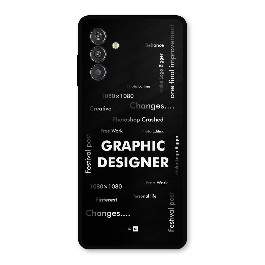 Graphic Designer Struggles Metal Back Case for Galaxy M14 5G