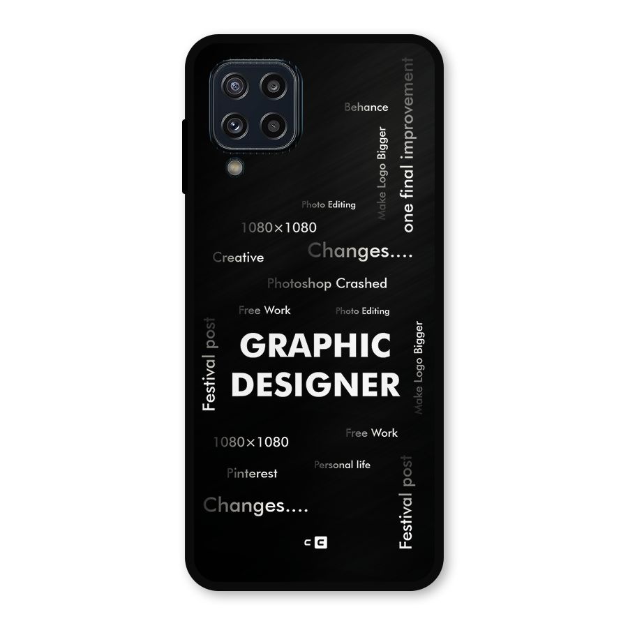 Graphic Designer Struggles Metal Back Case for Galaxy M32