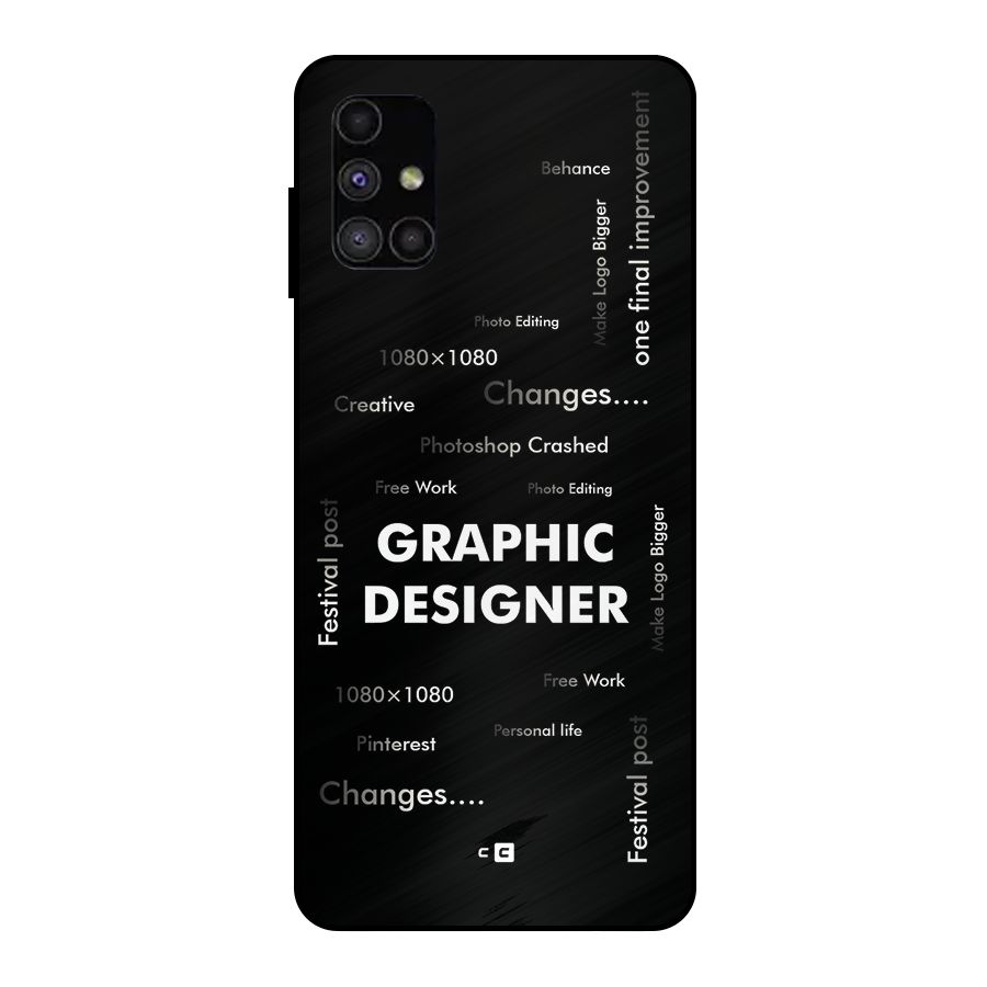 Graphic Designer Struggles Metal Back Case for Galaxy M51