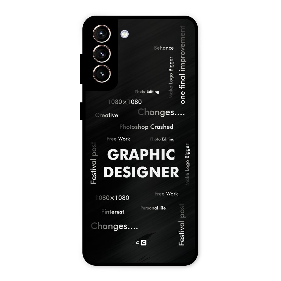Graphic Designer Struggles Metal Back Case for Galaxy S21 Plus