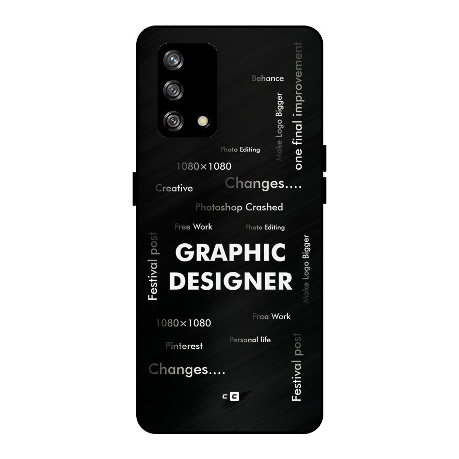 Graphic Designer Struggles Metal Back Case for Oppo F19