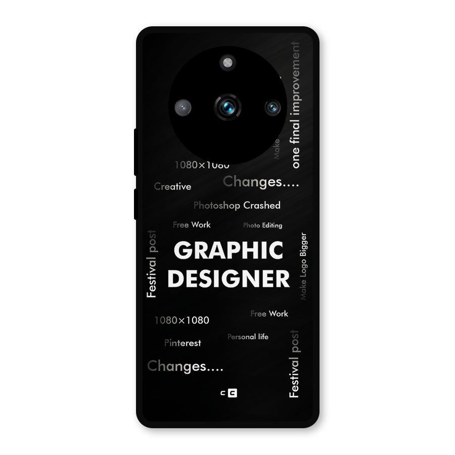 Graphic Designer Struggles Metal Back Case for Realme 11 Pro Plus