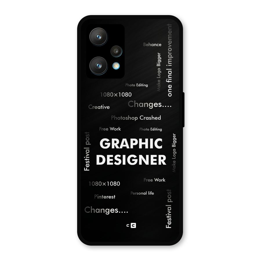 Graphic Designer Struggles Metal Back Case for Realme 9