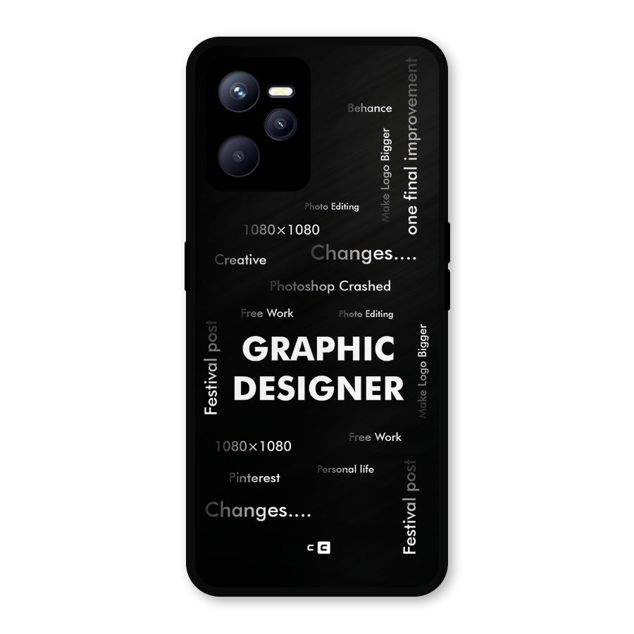 Graphic Designer Struggles Metal Back Case for Realme C35