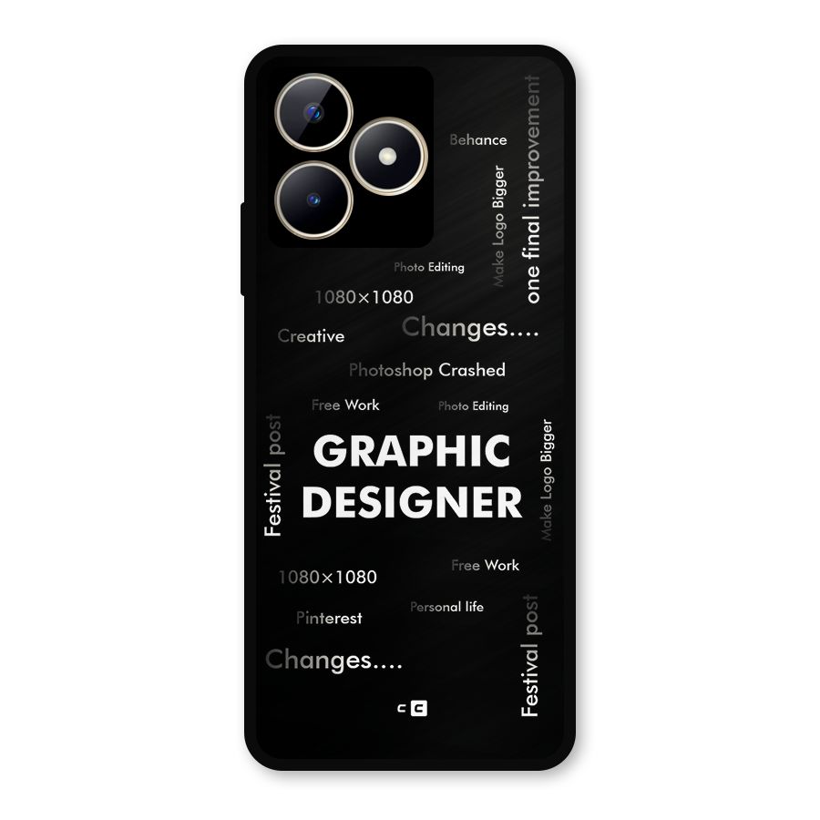 Graphic Designer Struggles Metal Back Case for Realme C53