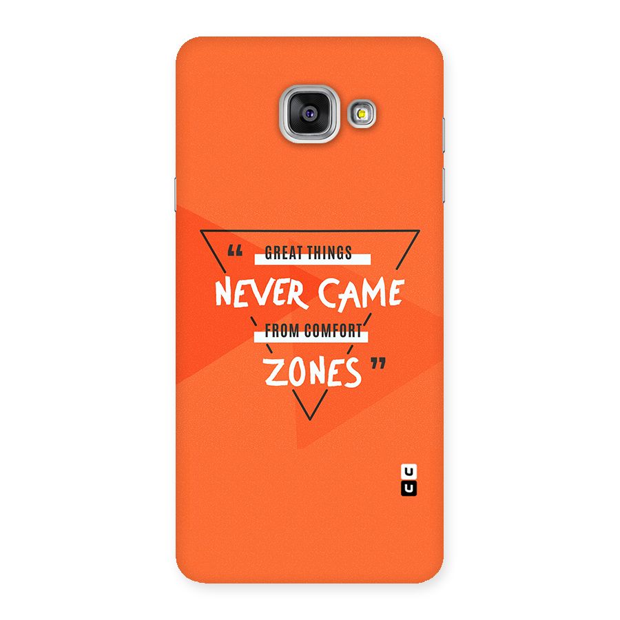 Great Things Comfort Zones Back Case for Galaxy A7 2016