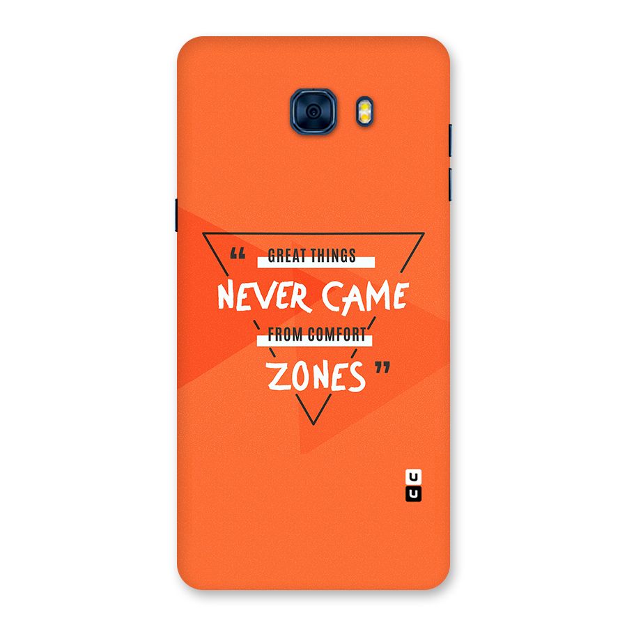 Great Things Comfort Zones Back Case for Galaxy C7 Pro