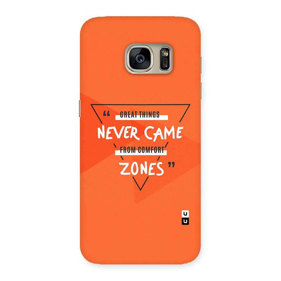 Great Things Comfort Zones Back Case for Galaxy S7