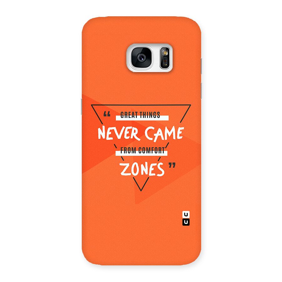Great Things Comfort Zones Back Case for Galaxy S7 Edge