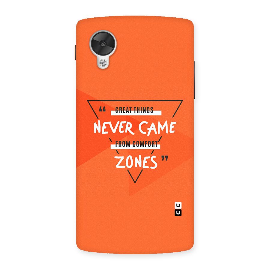 Great Things Comfort Zones Back Case for Google Nexsus 5