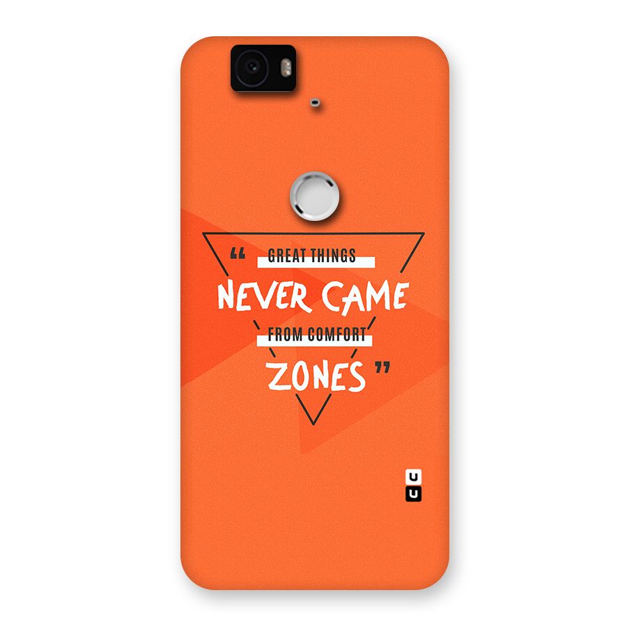 Great Things Comfort Zones Back Case for Google Nexus-6P