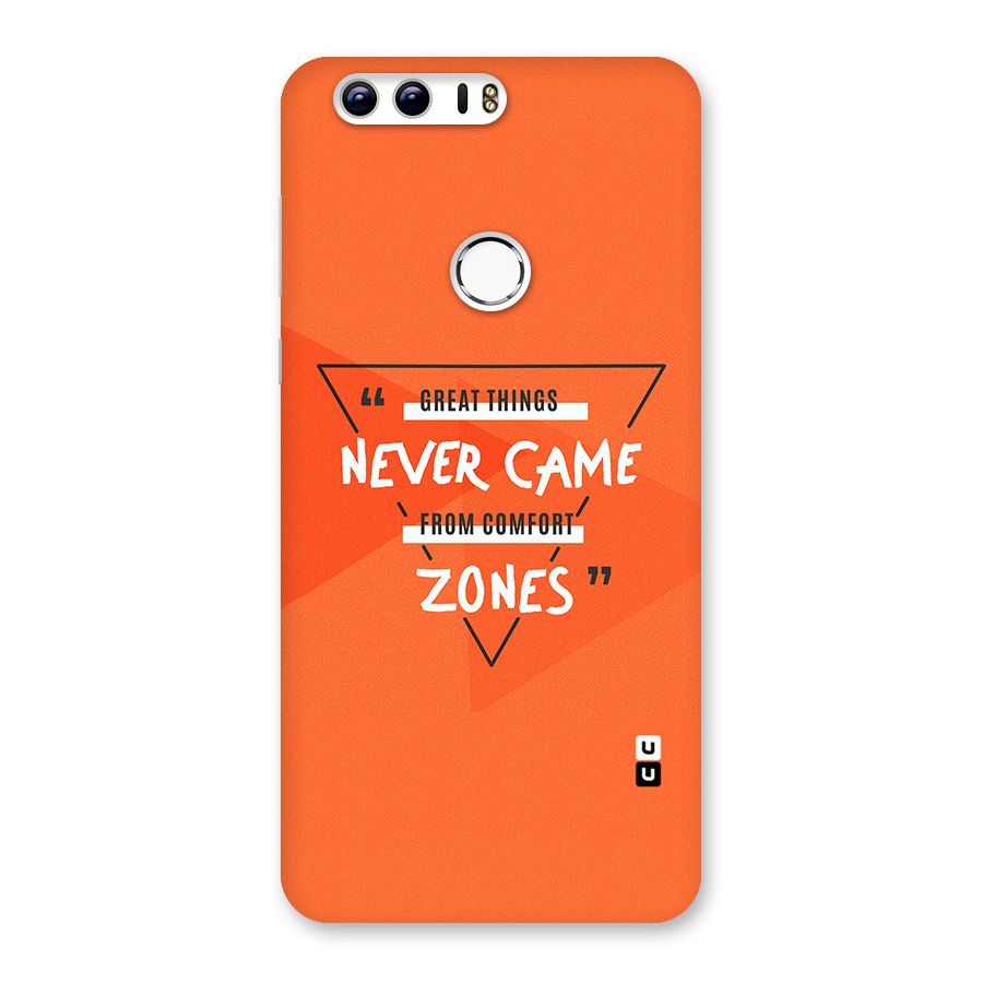 Great Things Comfort Zones Back Case for Honor 8