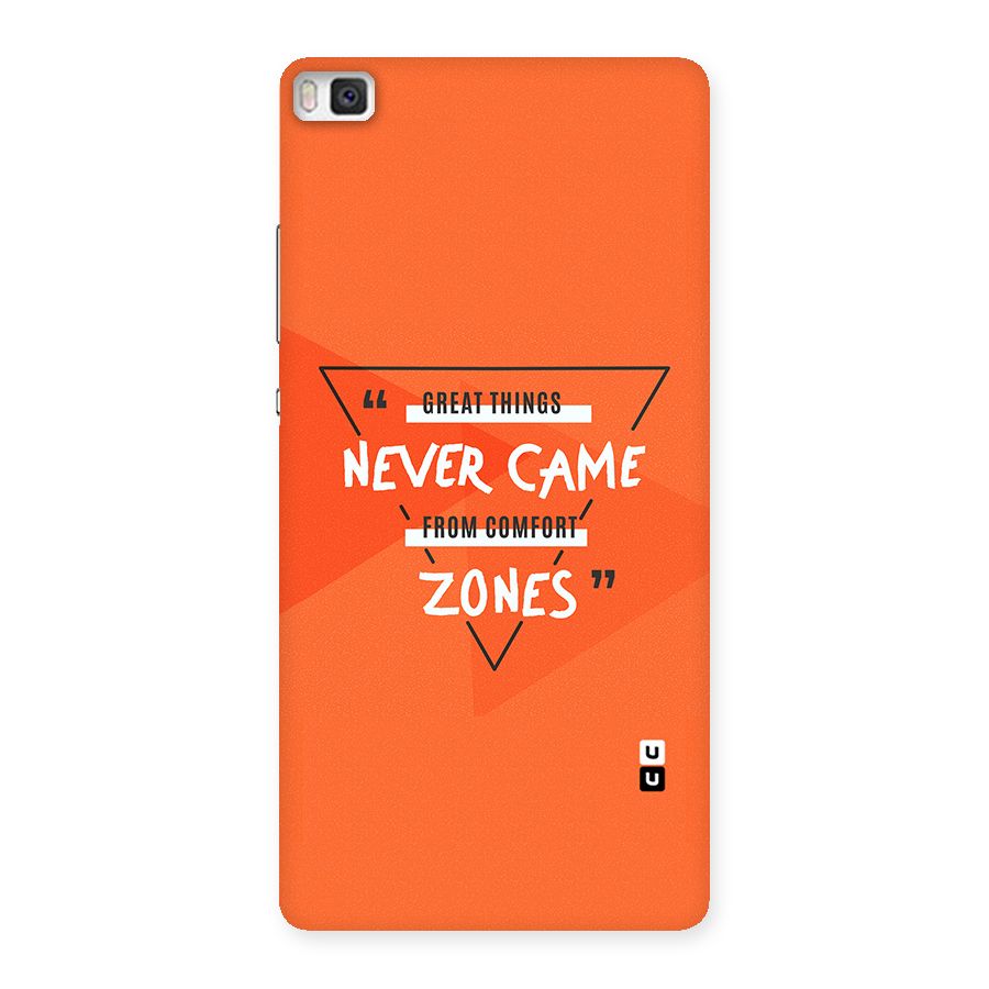 Great Things Comfort Zones Back Case for Huawei P8