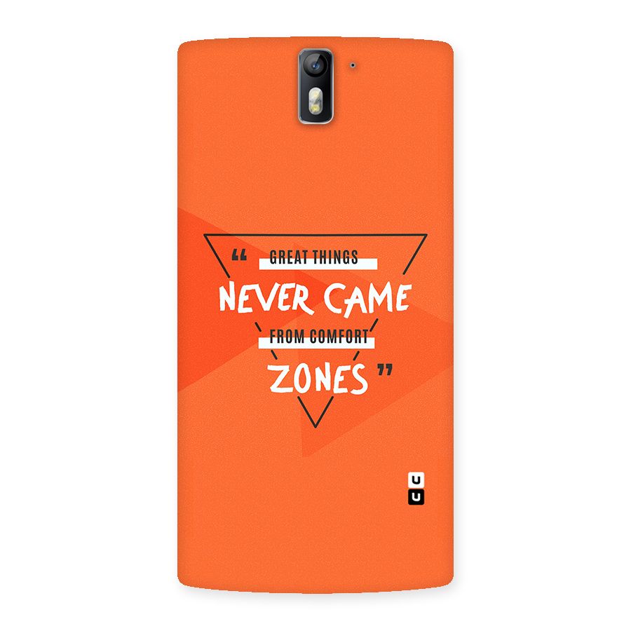 Great Things Comfort Zones Back Case for One Plus One