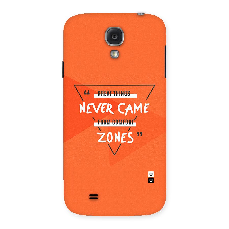 Great Things Comfort Zones Back Case for Samsung Galaxy S4
