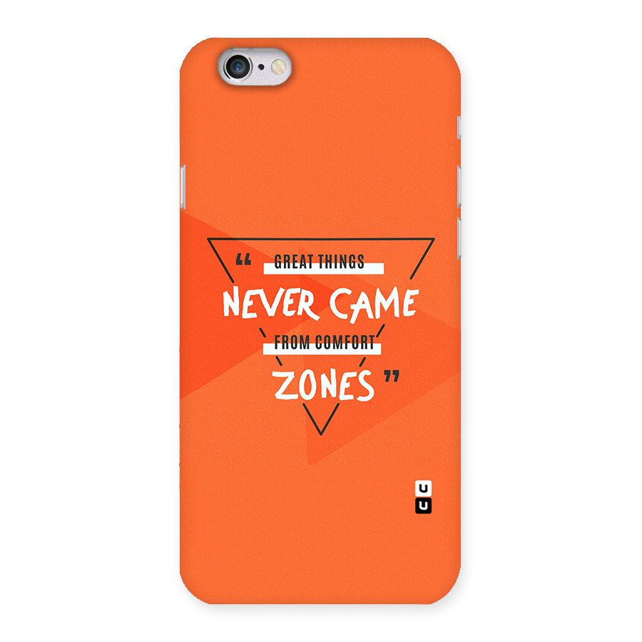 Great Things Comfort Zones Back Case for iPhone 6 6S