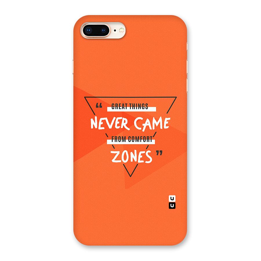 Great Things Comfort Zones Back Case for iPhone 8 Plus