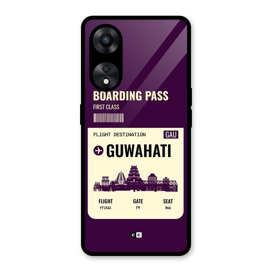 Guwahati Boarding Pass Glass Back Case for Oppo A78