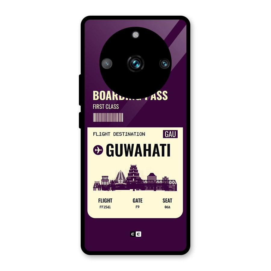 Guwahati Boarding Pass Glass Back Case for Realme 11 Pro Plus