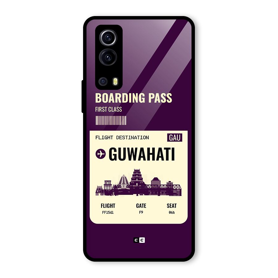 Guwahati Boarding Pass Glass Back Case for Vivo iQOO Z3