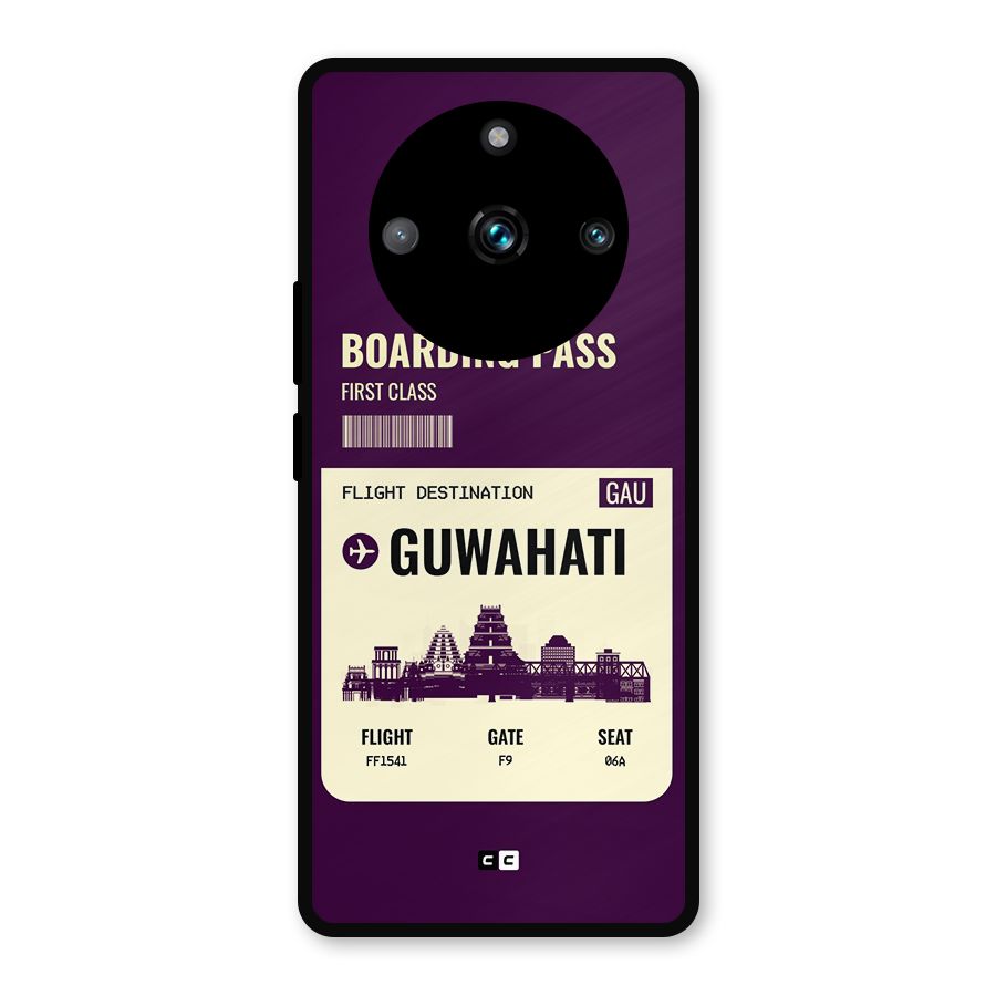 Guwahati Boarding Pass Metal Back Case for Realme 11 Pro Plus
