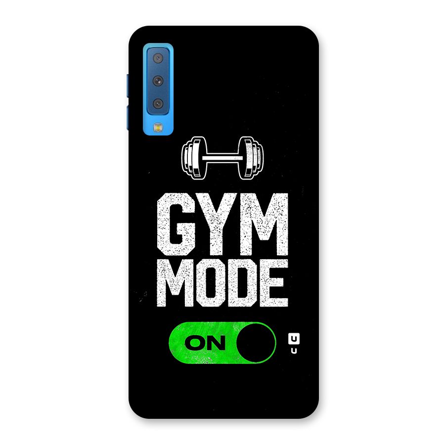 Gym Mode On Back Case for Galaxy A7 (2018)