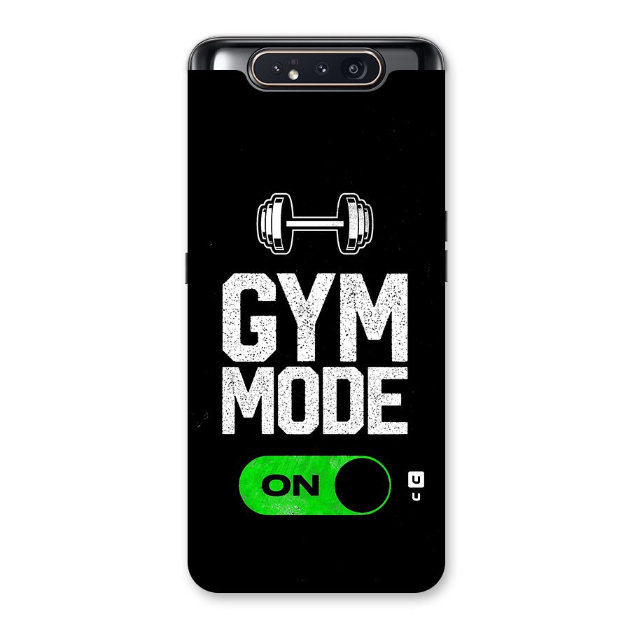 Gym Mode On Back Case for Galaxy A80