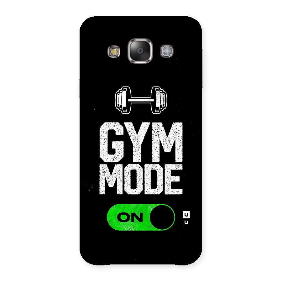 Gym Mode On Back Case for Galaxy E7
