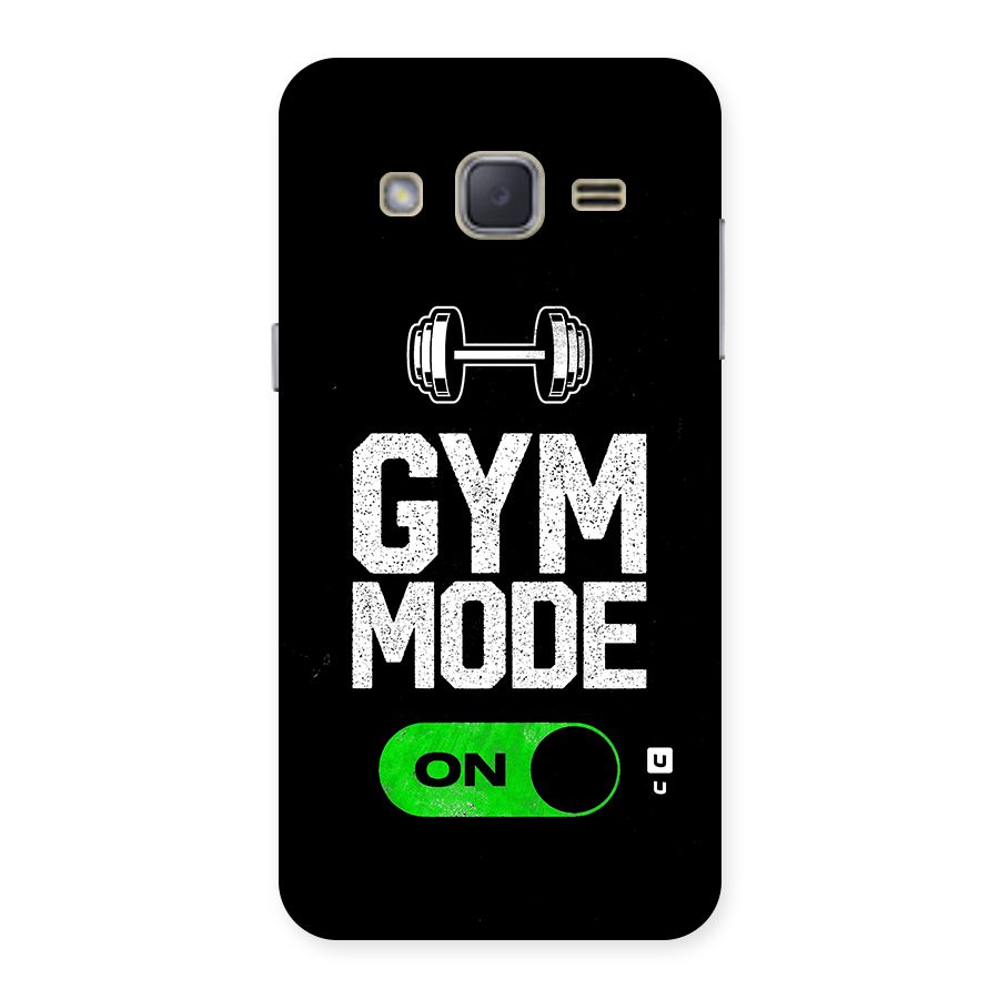 Gym Mode On Back Case for Galaxy J2