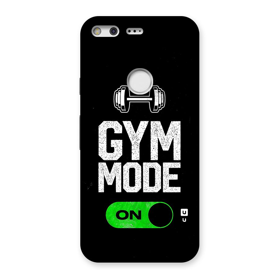 Gym Mode On Back Case for Google Pixel