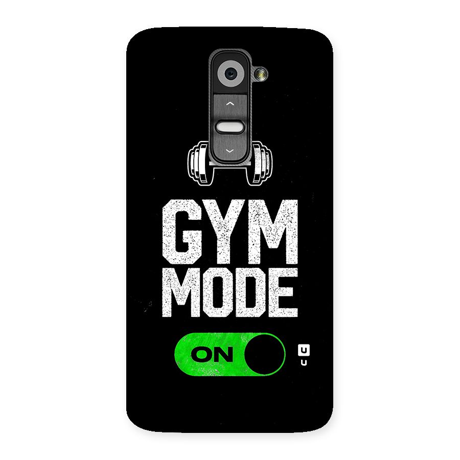 Gym Mode On Back Case for LG G2