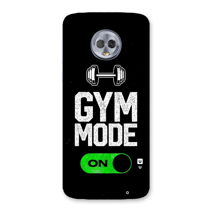 Gym Mode On Back Case for Moto G6 Plus