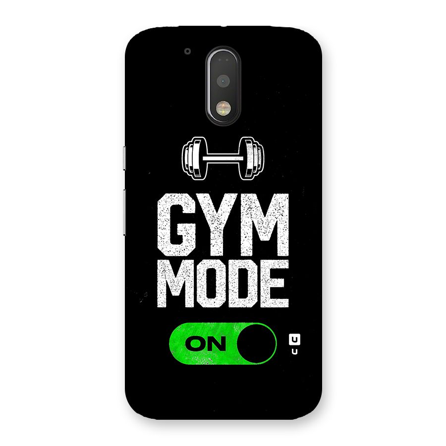 Gym Mode On Back Case for Motorola Moto G4